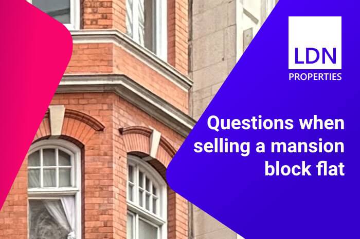 Questions when selling a mansion block flat