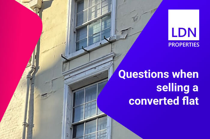 Questions when selling a converted flat