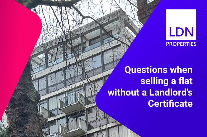 Questions when selling a flat without a landlords certificate