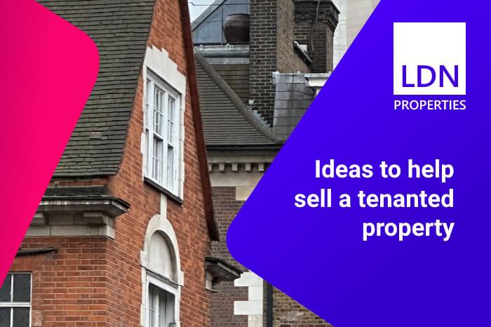 Ideas to help when selling a tenanted property