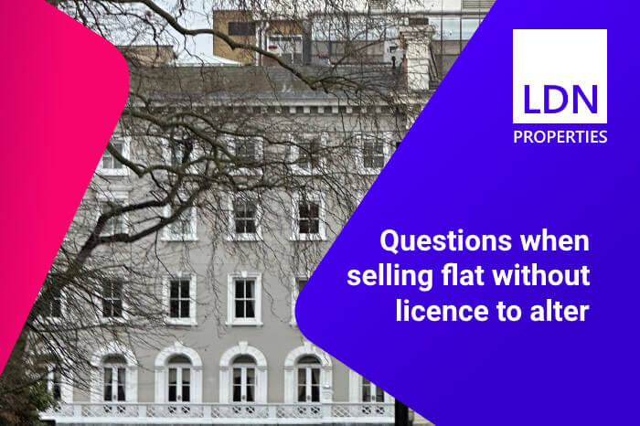 Questions when selling a flat without a licence to alter