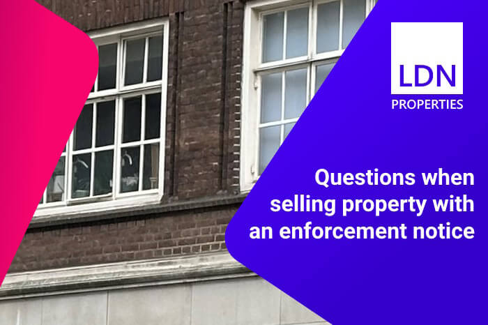 Questions when selling property with an enforcement notice
