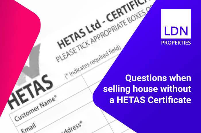 Questions when selling house without HETAS certificate