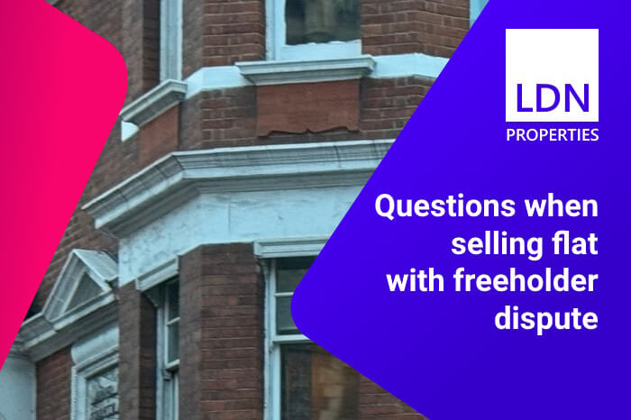 Questions when selling flat with freeholder dispute