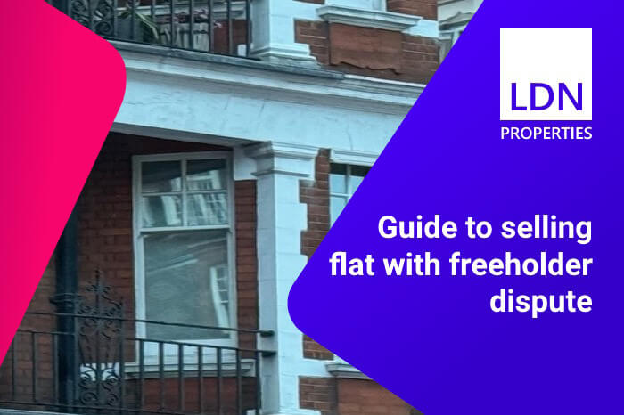 Guide to selling flat with freeholder dispute