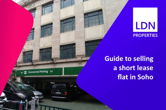 Guide to selling a short lease flat in Soho