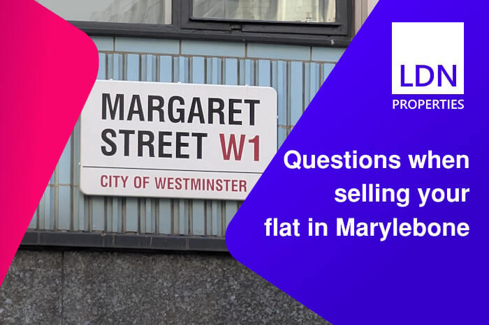 Questions when selling your flat in Marylebone - section header Questions when selling your flat in Marylebone